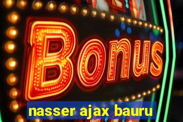 nasser ajax bauru